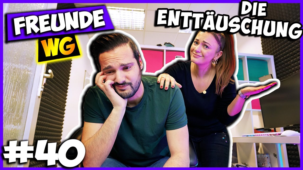 DIE GROßE ENTTÄUSCHUNG | Freunde WG #40