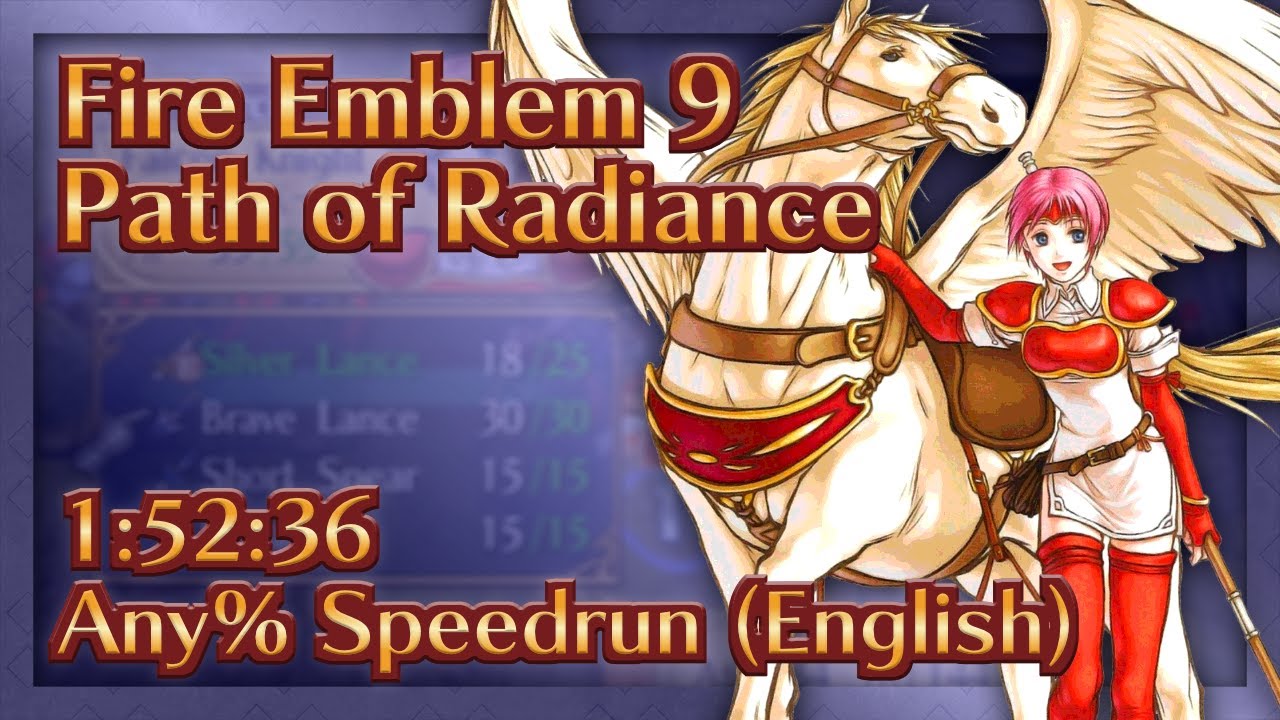 Fire Emblem 9: Path of Radiance (ENG) World Record - 