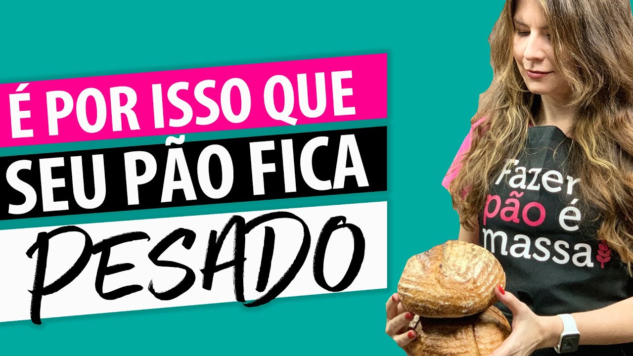 É POR ISSO QUE SEU PÃES DE FERMENTAÇÃO NATURAL FICAM PESADOS!