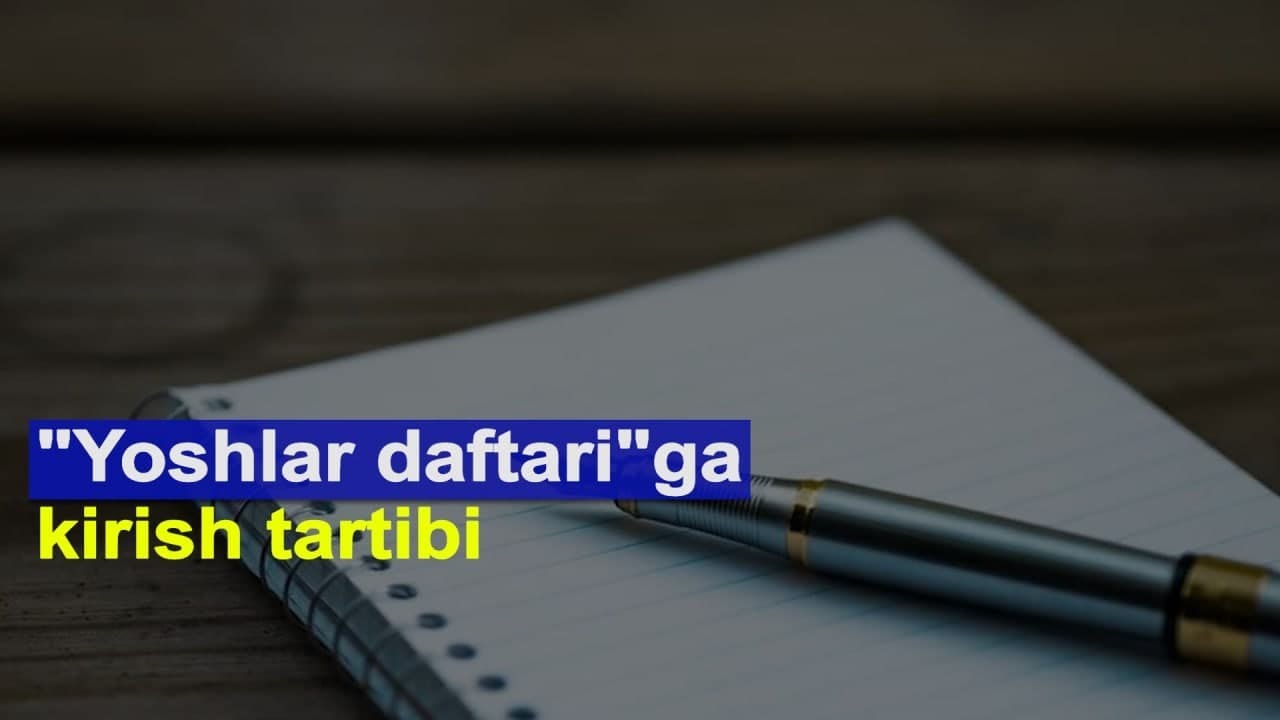 Yoshlar daftariga kimlar kiritiladi?