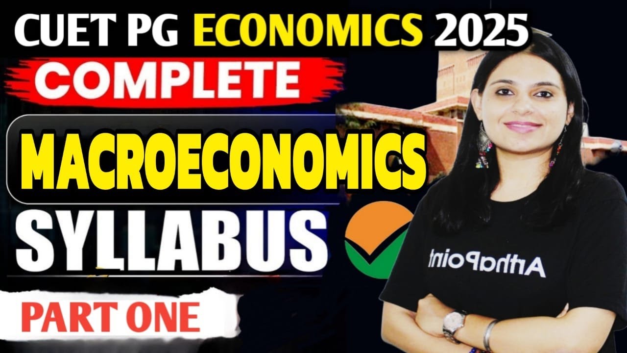 FULL SYLLABUS MACROECONOMICS REVISION | CUET PG MA ECONOMICS 2025 | CUET PG ECONOMICS PREPARATION