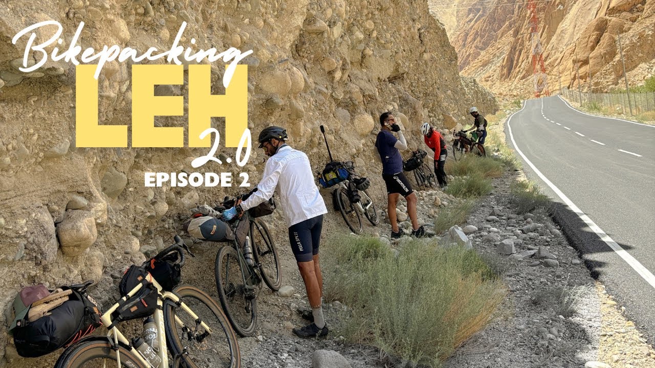 Bikepacking Leh 2024 | Episode 2
