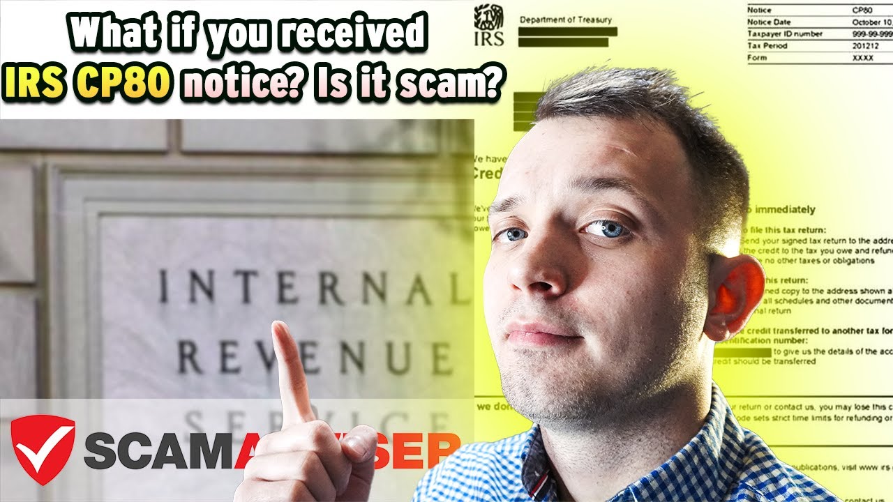 Did IRS actually send CP80 Notices or it's a scam letter? What if your tax return is already filed?