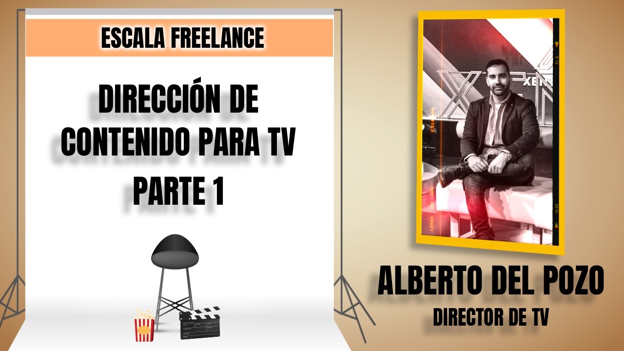 🎥 #18: Dirección de contenido en TV 📺 con Alberto del Pozo. Parte 1
