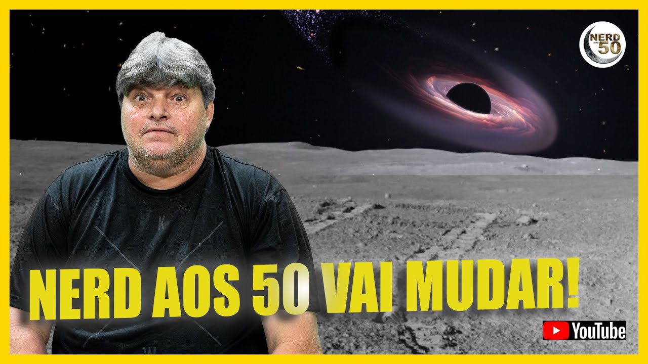 O Nerd aos 50 NUNCA mais ser&aacute; o MESMO!