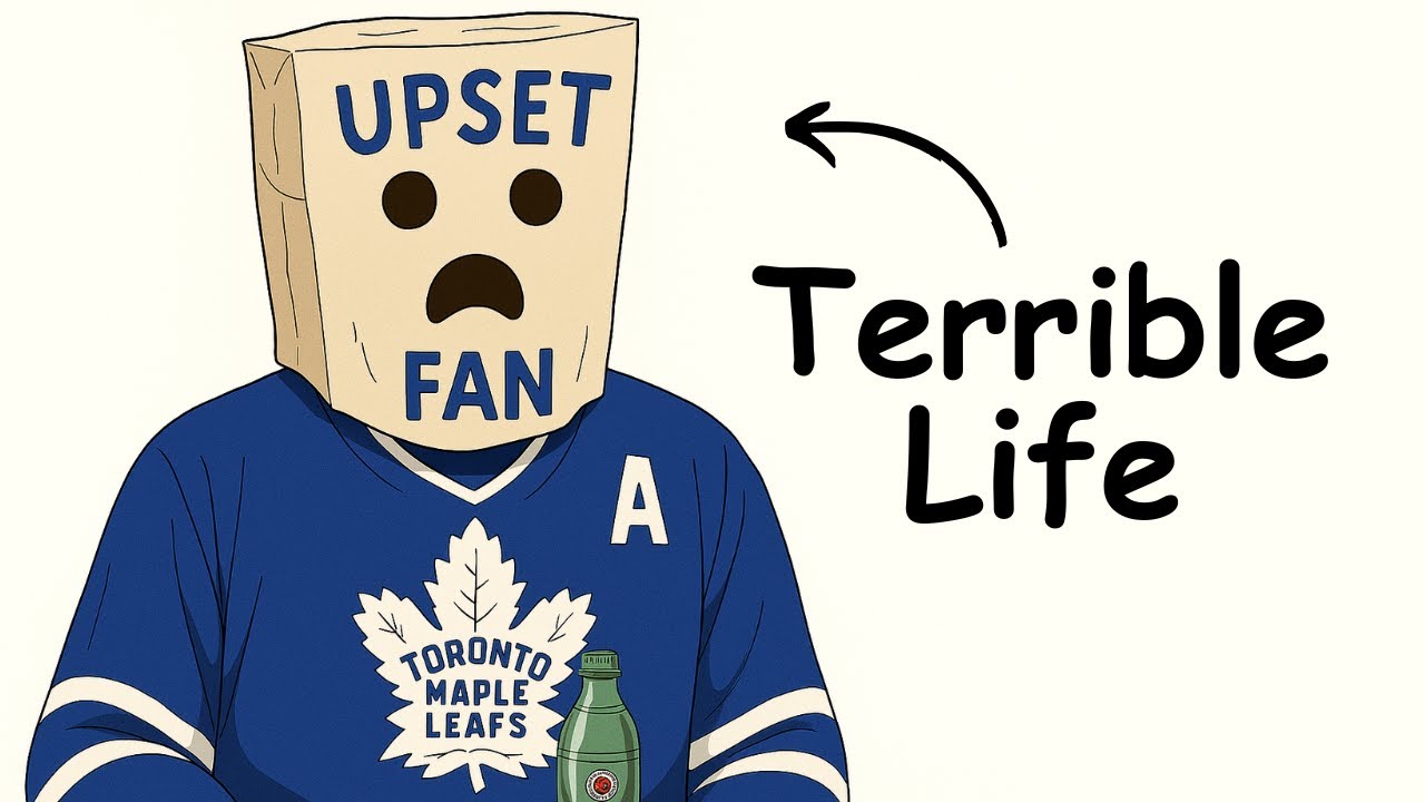 Why It REALLY Sucks To Be A Maple Leafs Fan