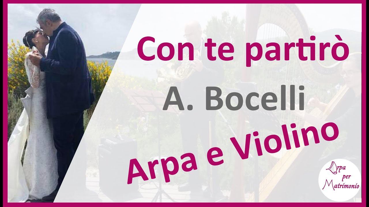 Con te partirò di Andrea Bocelli - Arpa e Violino