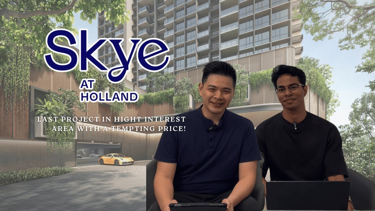 Skye at Holland: The Luxe Landmark in Holland Village You've Been Waiting For!