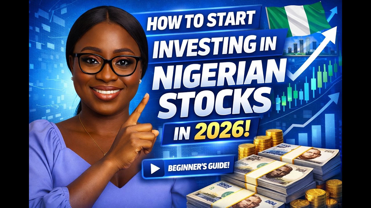 How to Start Investing in Nigerian Stocks in 2026
