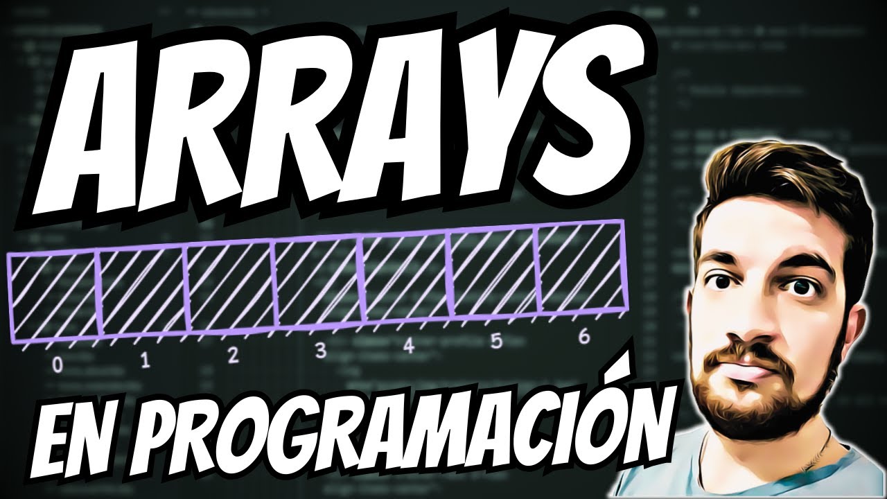 ARRAYS en PROGRAMACIÓN 💻 La base necesaria ✅