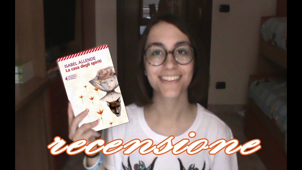 LA CASA DEGLI SPIRITI Isabel Allende - RECENSIONE