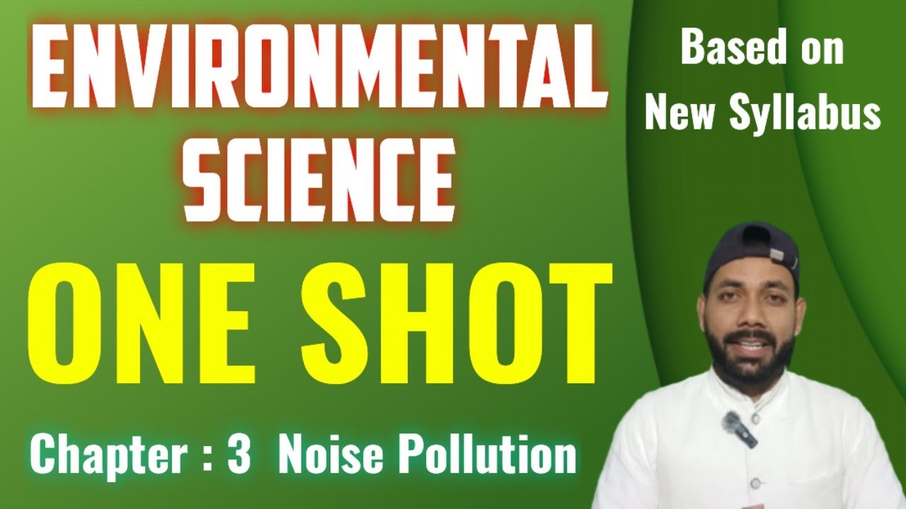 ENVIRONMENTAL SCIENCE ONE SHOT POLYTECHNIC 2ND SEMESTER || CHAPTER : 3 || NOISE POLLUTION 