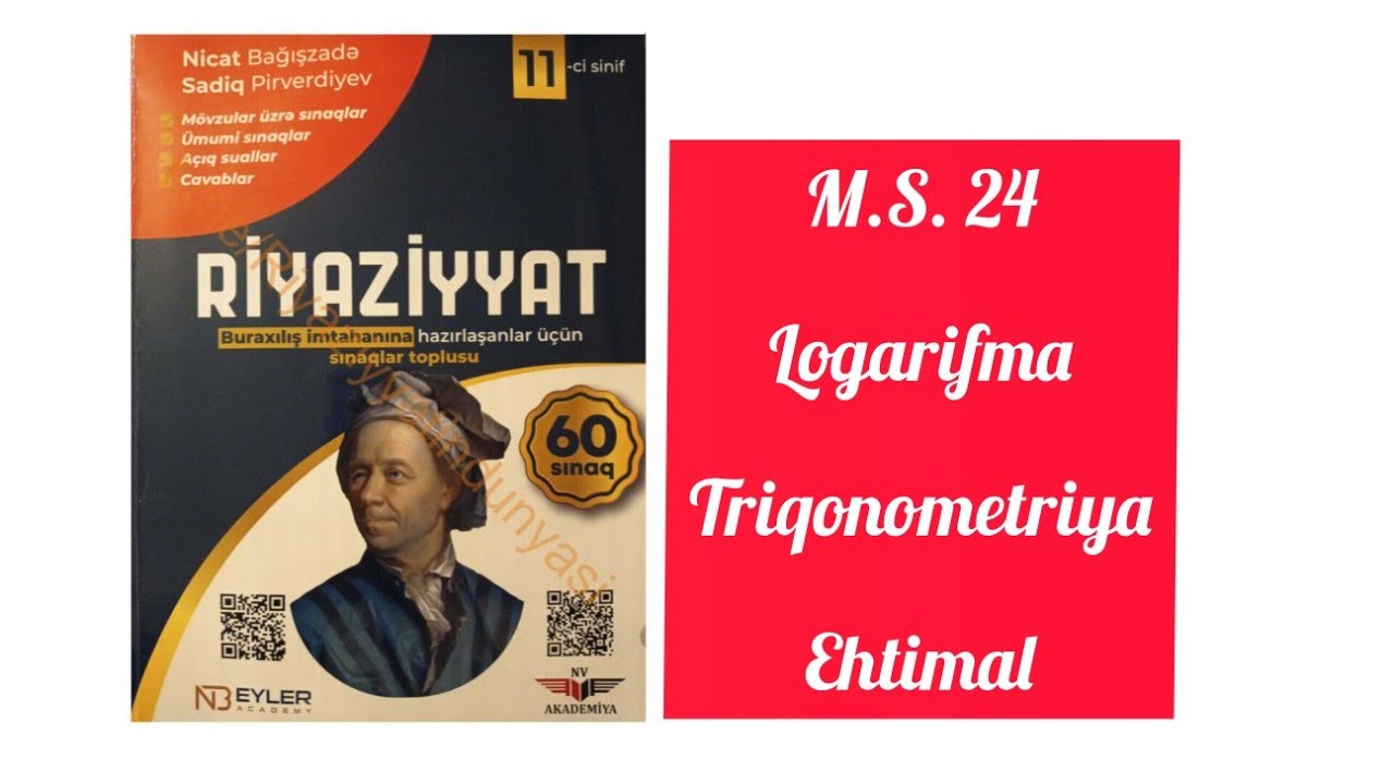 M.S.24. Logarifma,Triqonometriya,Ehtimal. Nicat Bağışzadə 60 sınaq #11cisinif  #buraxilisimtahani