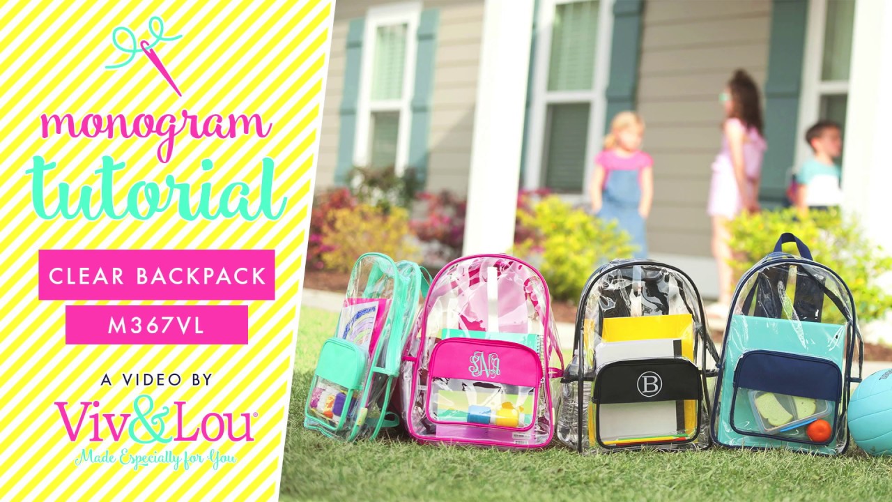 How to Monogram: Clear Backpack (M367VL)