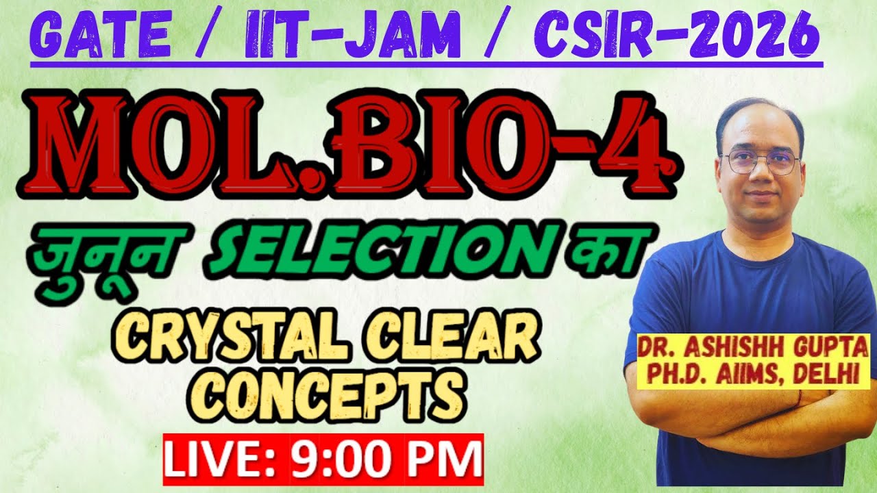 GATE / IIT-JAM / CSIR-NET LIFE SCIENCES : Molecular Biology -4 #DR.ASHISHH GUPTA #BIOMGNET