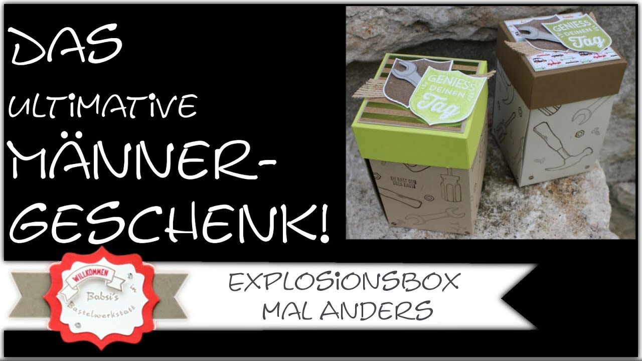 DAS ULTIMATIVE MÄNNERGESCHENK! mit Produkten von Stampin´Up! Explosionsbox mal anders