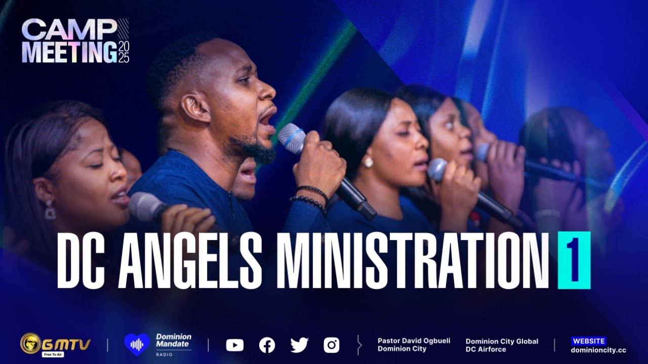 CM2025 | DC ANGELS MINISTRATION | ONE #dccampmeeting2025