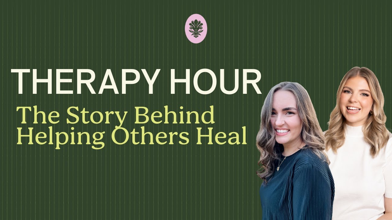 THERAPY HOUR—The Story Behind Helping Others Heal