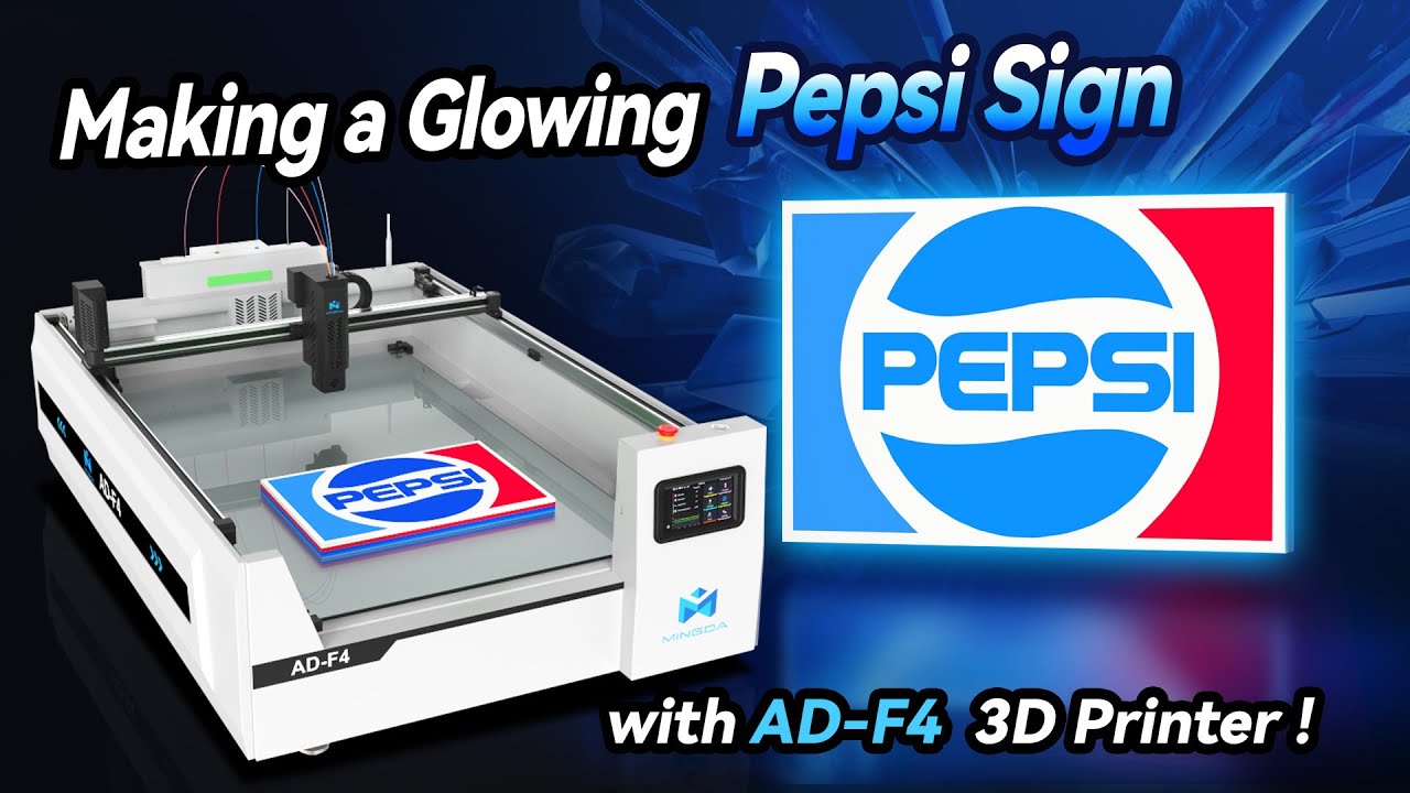Making a Glowing Pepsi Sign with AD-F4 3D Printer!