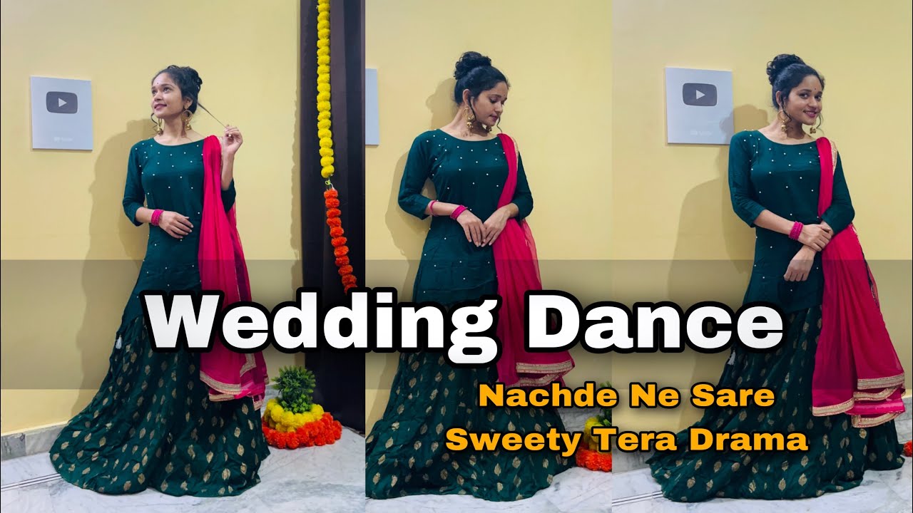 Nachde Ne Saare x Sweety Tera Drama Song//Wedding Dance Parody 2023///Sangeet Dance Performance