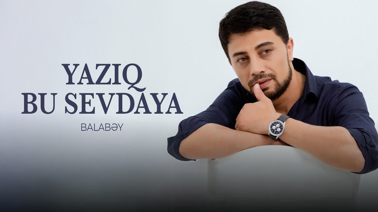Balabəy - Yazıq Bu Sevdaya (Official Audio Clip)