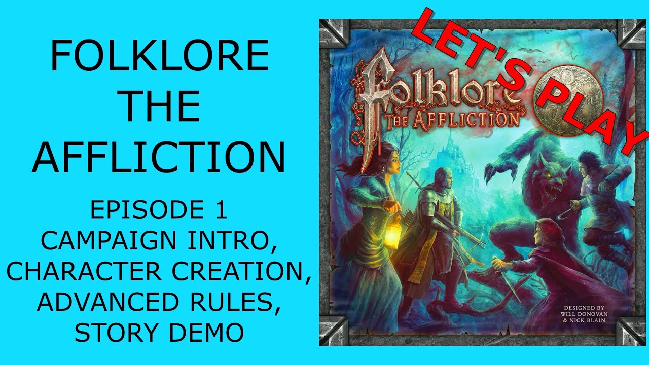 FOLKLORE: THE AFFLICTION—Campaign Intro, Advanced Rules, Demo Story