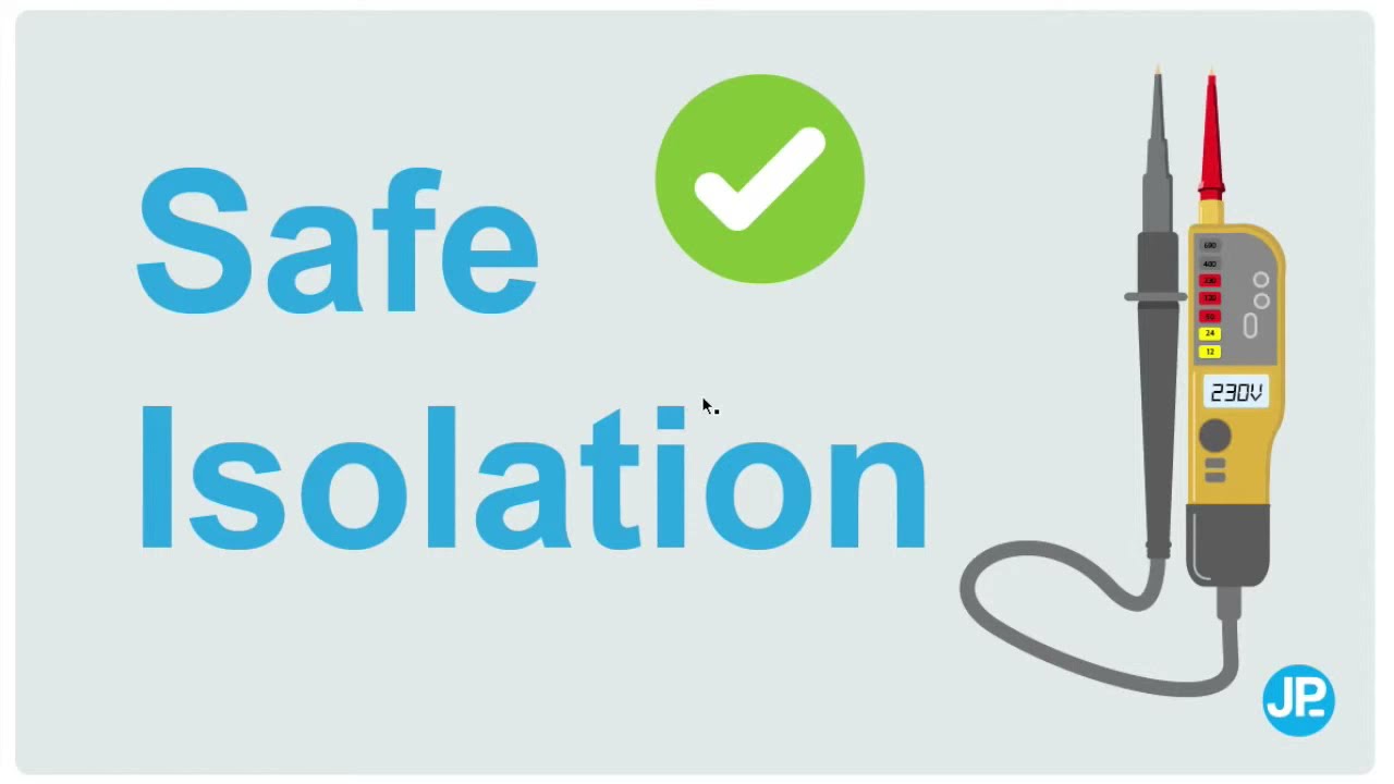 Safe Isolation - How to carry out this essential test