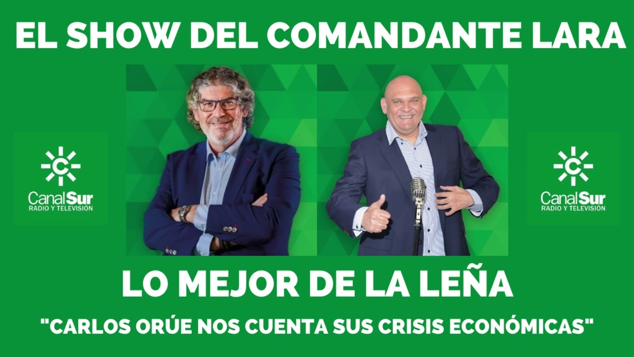 LO MEJOR DE LA LEÑA: LA CRISIS DE CARLOS ORÚE
