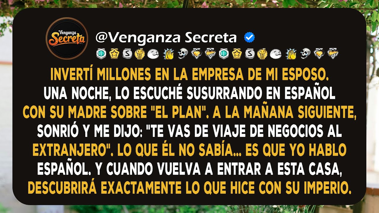 Escuché el plan secreto de mi esposo en español — Al día siguiente, lo dejé en shock.