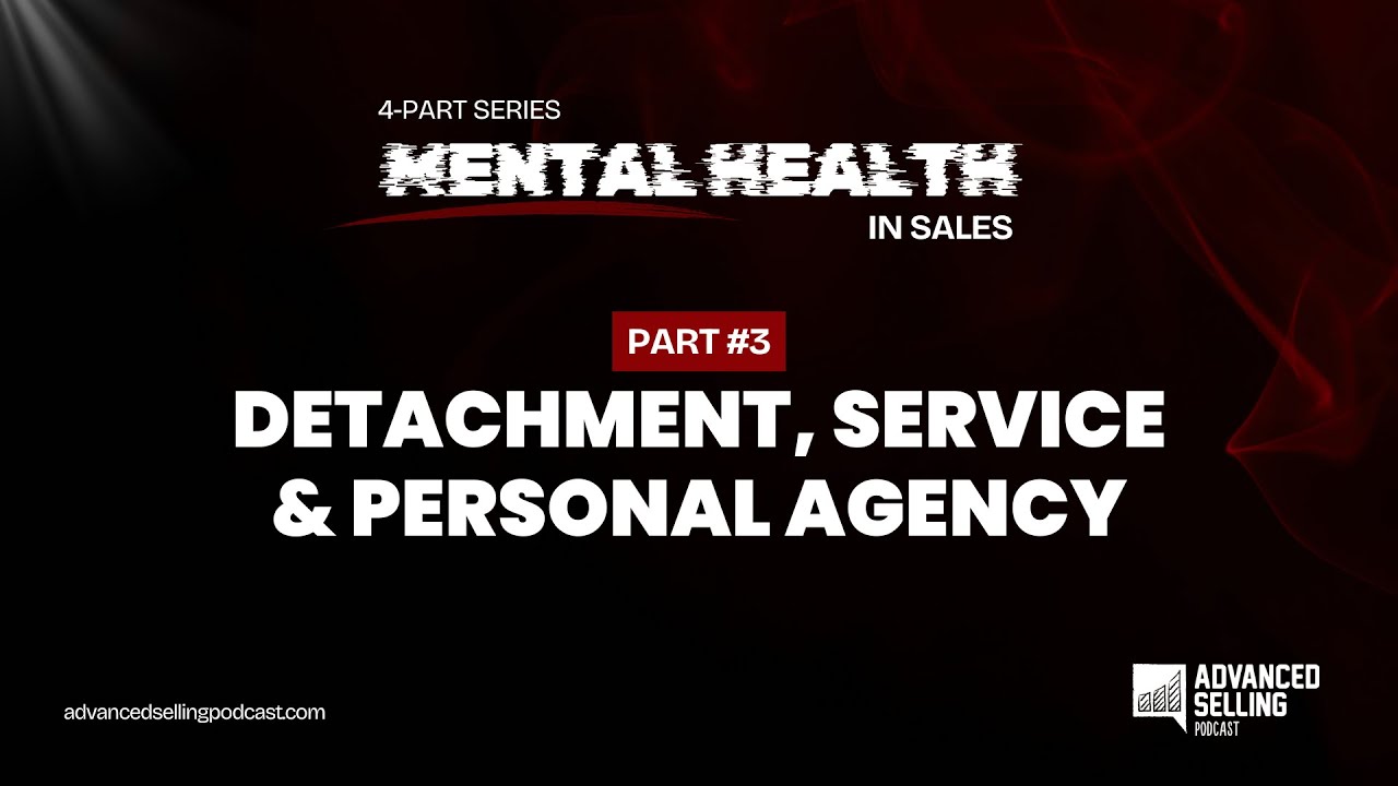 Mental Health in Sales: Detachment, Service and Personal Agency