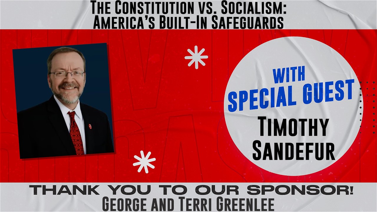 Ep. 319 | Timothy Sandefur | The Constitution vs. Socialism: America&rsquo;s Built-In Safeguards