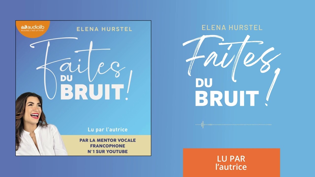 &laquo; Faites du bruit &raquo; d'Elena Hurstel lu par l'autrice l Livre audio