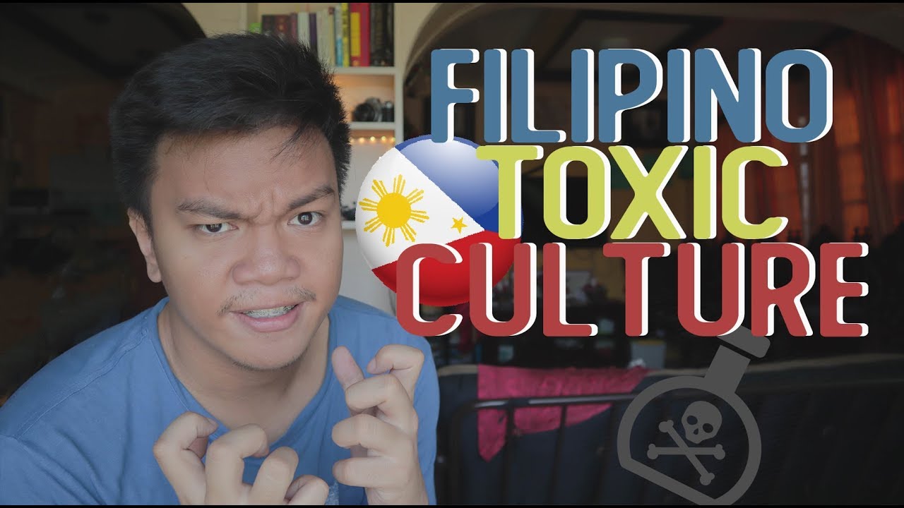 TOXIC FILIPINO CULTURE (LET'S STOP THIS!) | CRAB MENTALITY | FILIPINO TIME | FILIPINO CULTURE