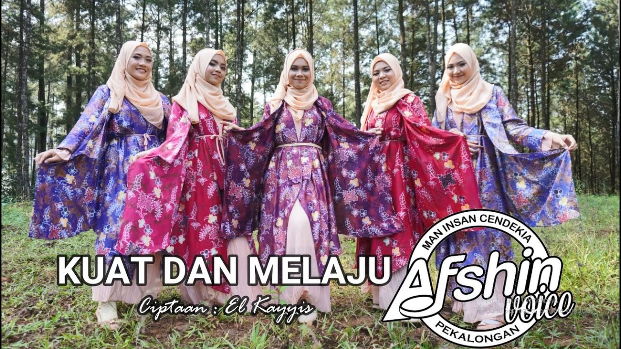 KUAT DAN MELAJU (EL KAYYIS) AFSHIN VOICE MAN Insan Cendekia Pekalongan