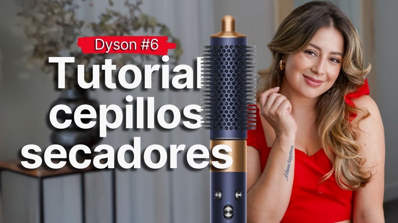 Tutorial Dyson Airwrap [Cepillo Redondo]  | Valentina Arjona