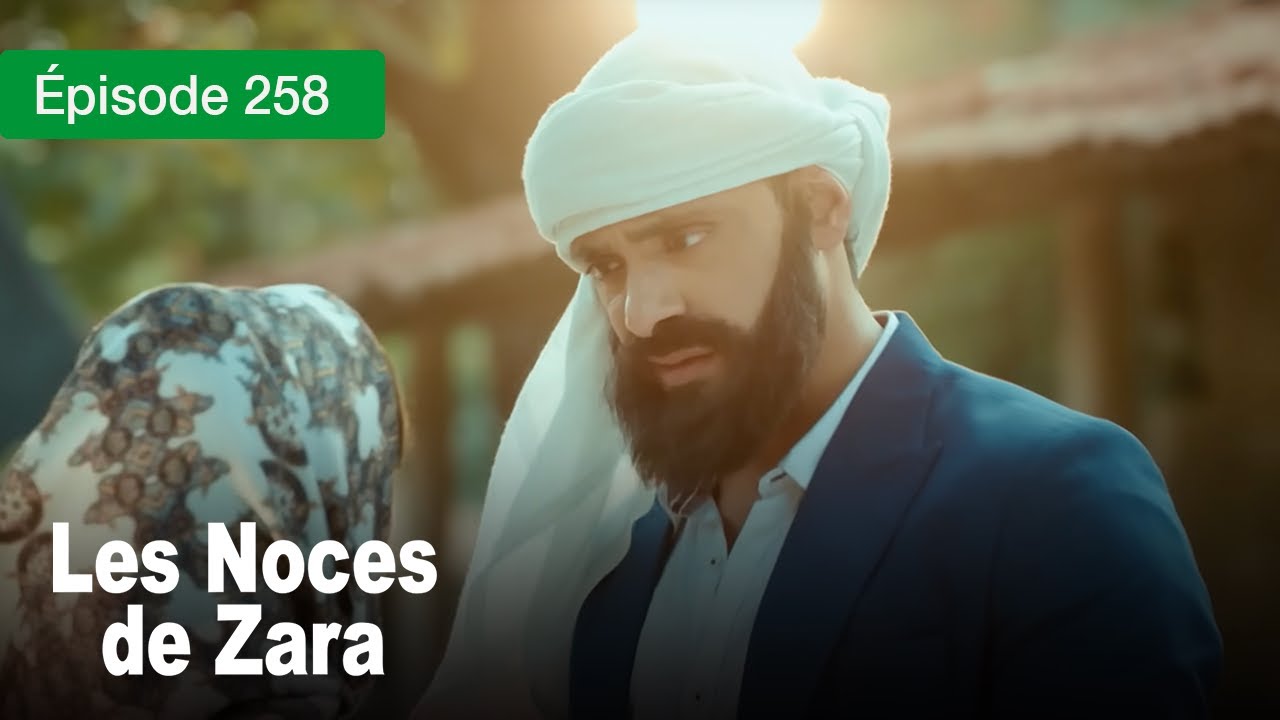 Les noces de Zara - Ep 258 - Un Mariage de larmes et de secrets - Série en français - HD