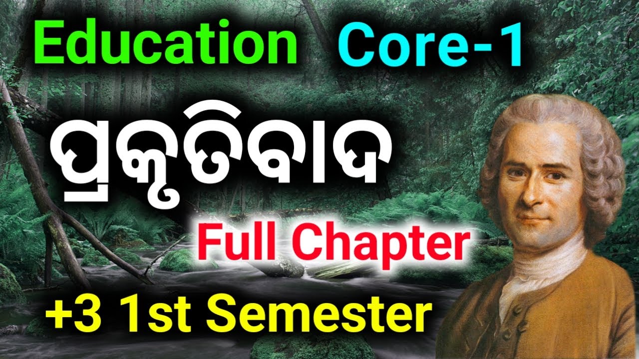 Naturalism Full Chapter || Plus Three 1st Semester Core-1 Education Hons || 5th Chapter Complete