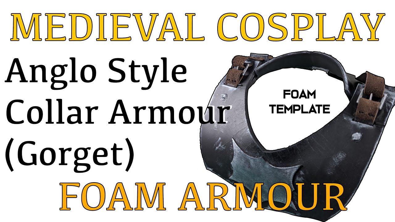 MEDIEVAL FOAM COSPLAY ARMOUR - Collar Armour - TUTORIAL