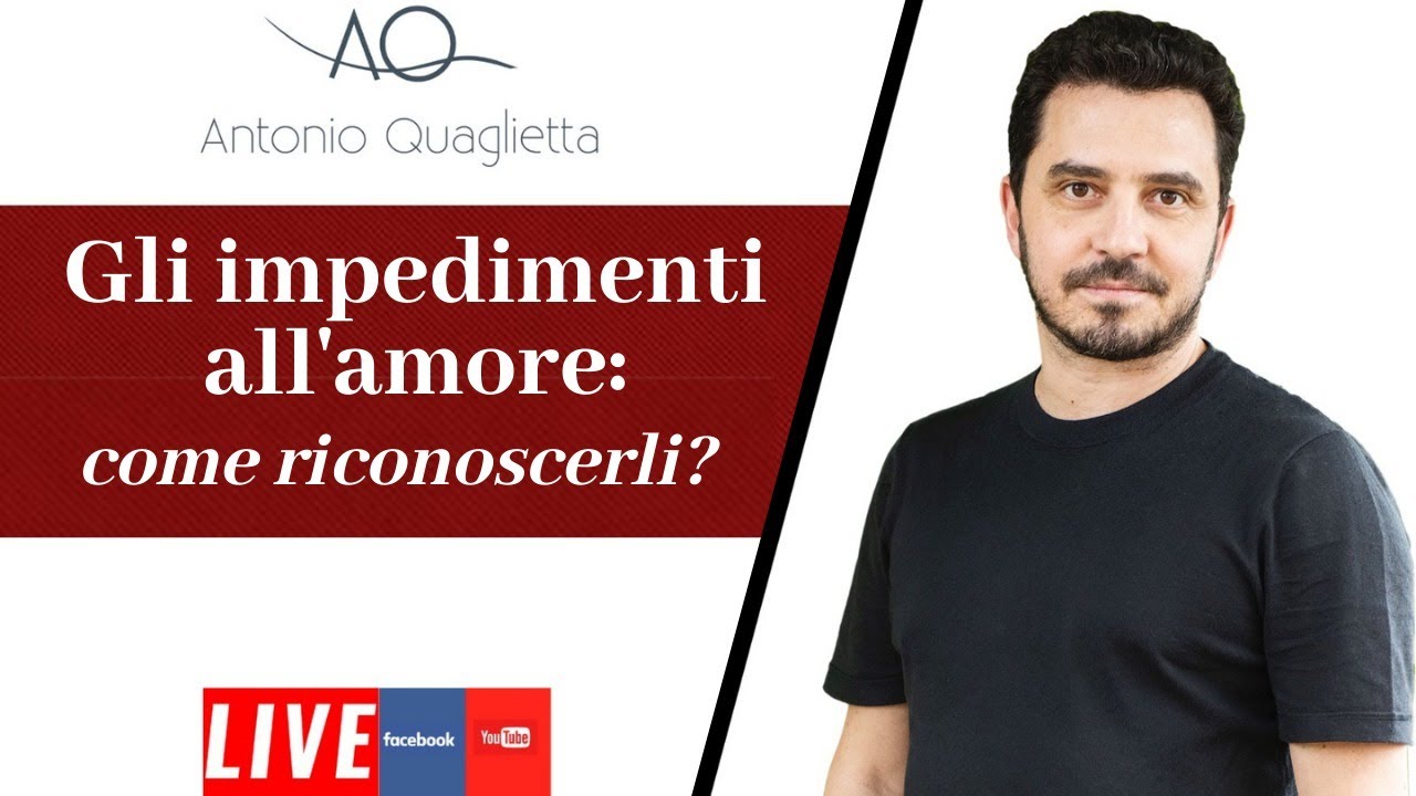 Gli impedimenti all'Amore: come riconoscerli?
