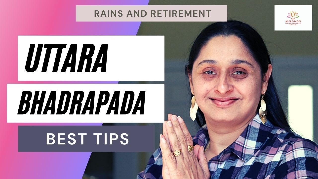 Uttara Bhadrapada  Nakshatra in Vedic astrology- Career, characteristics and guidance