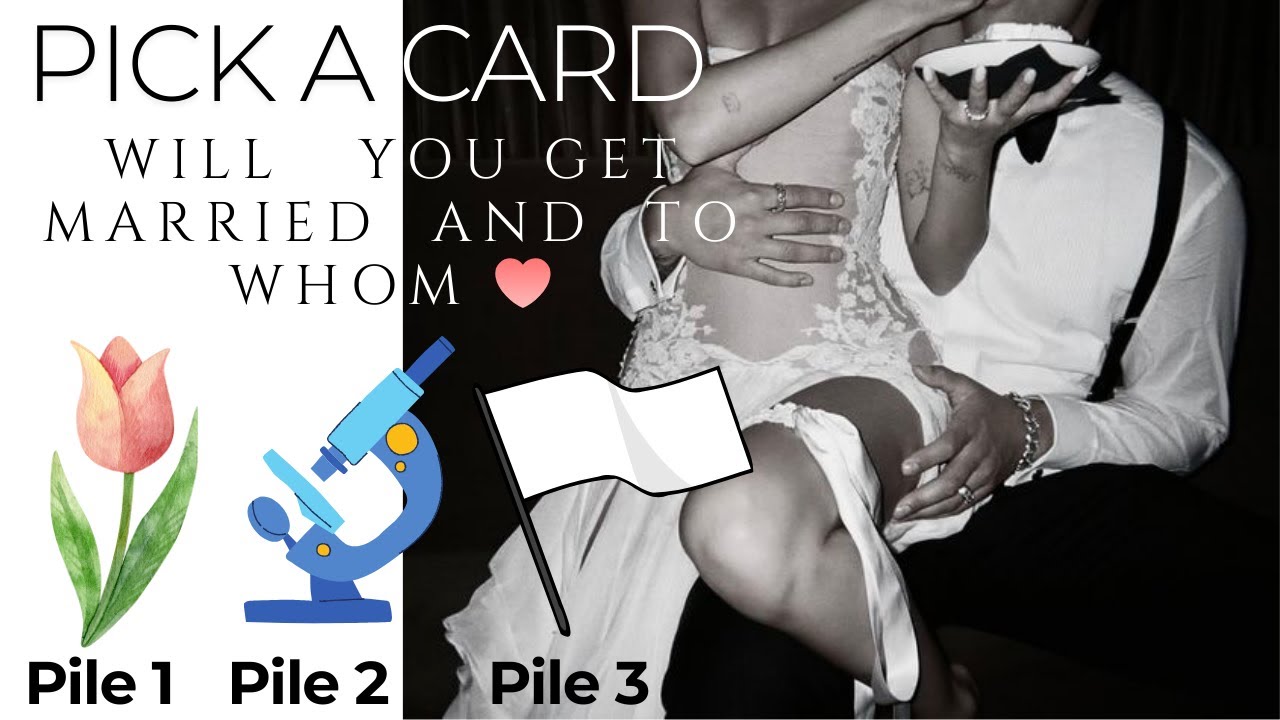 Pick a Card: 💍Will You Get Married And Who Is This Future Spouse✨