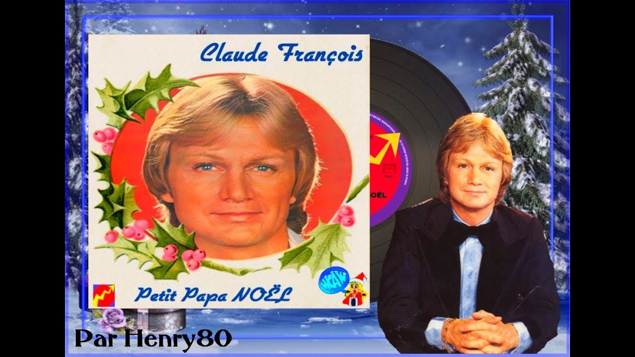 CLAUDE FRANCOIS : PETIT PAPA NOËL