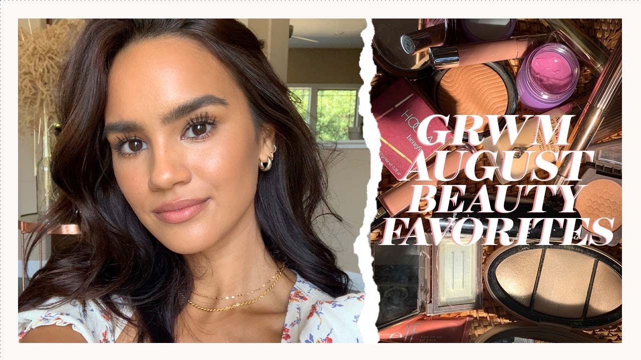 GRWM August Makeup Favorites | Dacey Cash