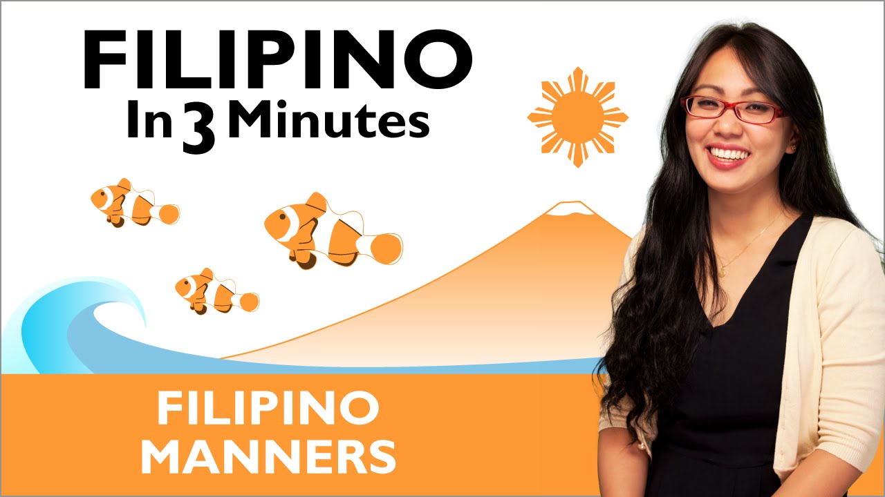 Learn Filipino - Filipino in Three Minutes - Filipino Manners