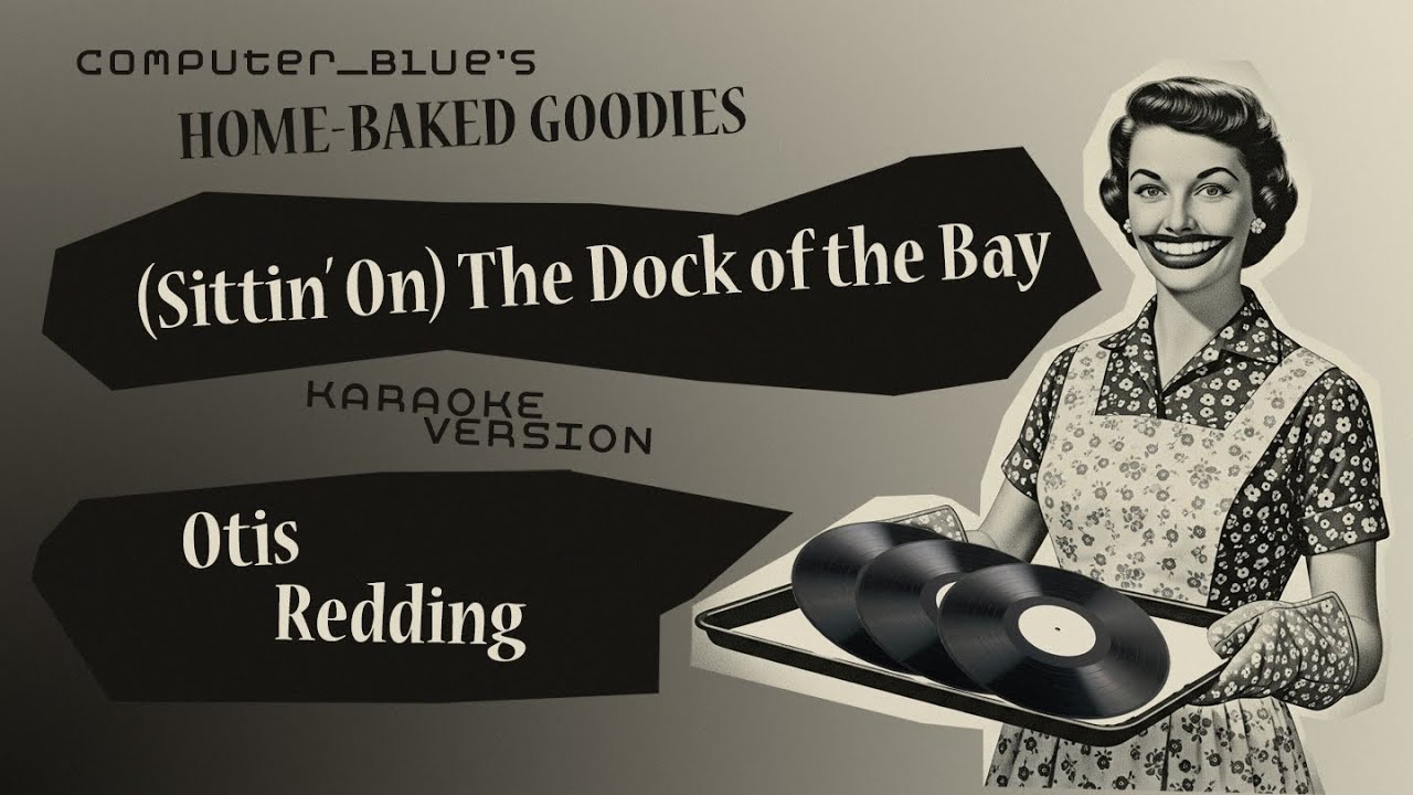 (Sittin' On) The Dock of the Bay - Otis Redding, Karaoke Version