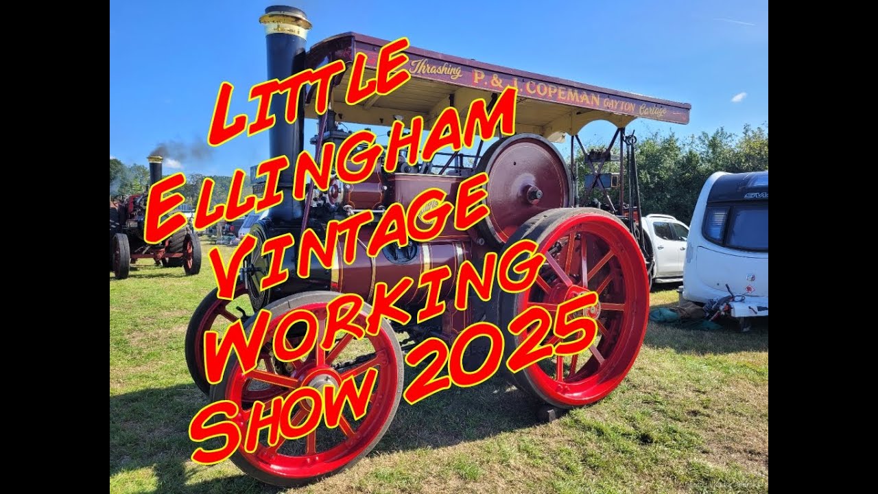 Little Ellingham Vintage Working Weekend 2025