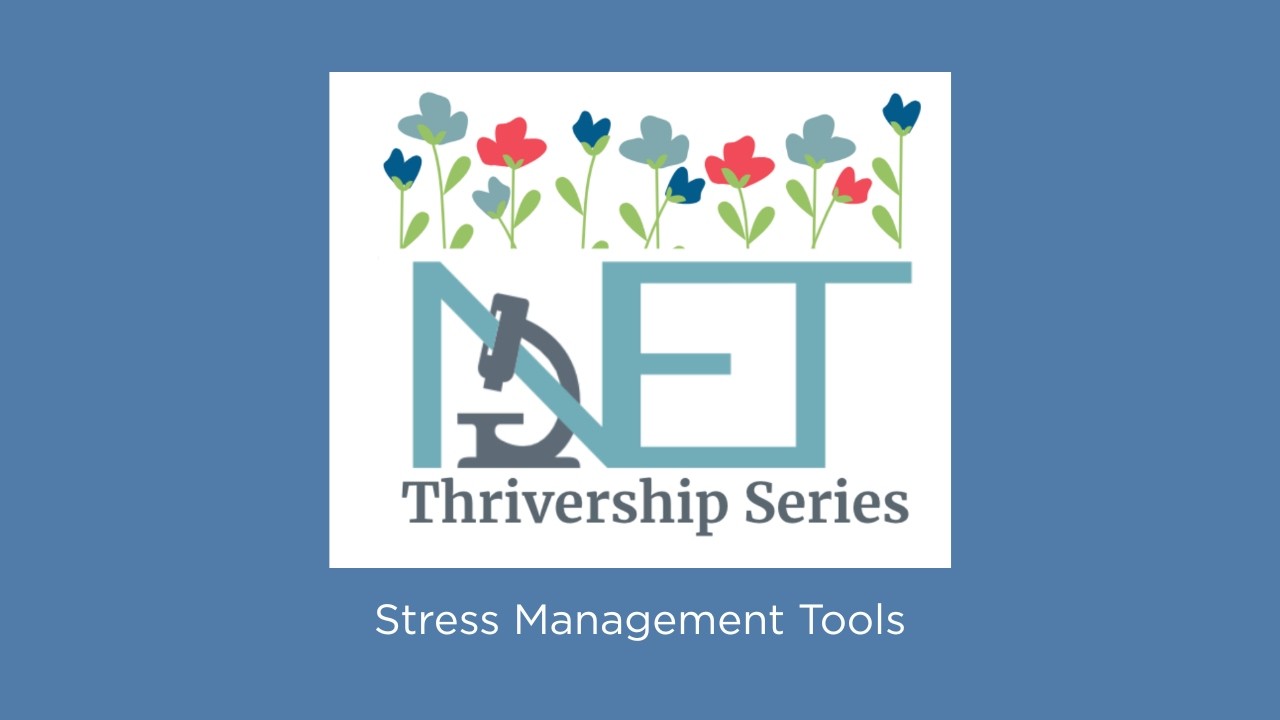 Episode  25:  NETRF NET Thrivership Series: Stress Mangement Tools
