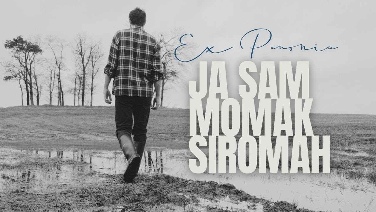 Ex Panonia - Ja sam momak siromah (Official lyric video)
