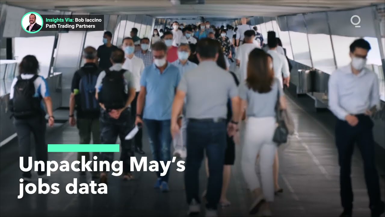 Unpacking May&rsquo;s Jobs Data