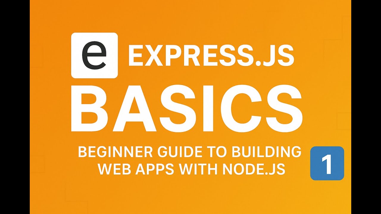 Express.js Basics – Beginner Guide to Building Web Apps with Node.js